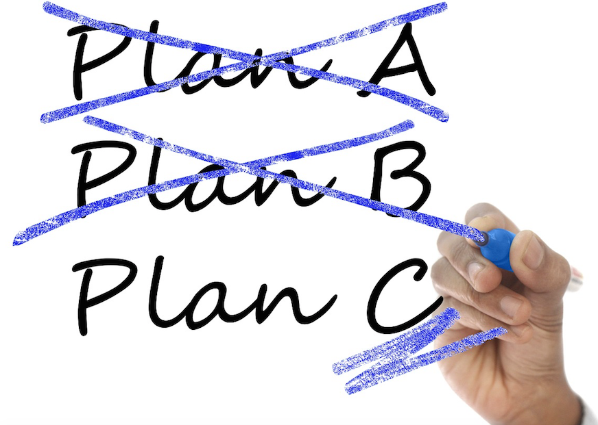 How to Avoid the “Plan A or Nothing” Mentality